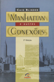 Manhattan e Outras Conexes: Comentrios sobre Cultura, Poltica e Economia Internacional