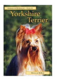 Livro Guia Do Yorkshire Terrier : Animais De Estimao
