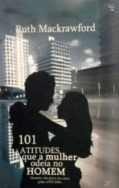 Livro Guia Prático Para Um Relacionamento Feliz: 101 Atitudes A Serem Evitadas No Cotidiano