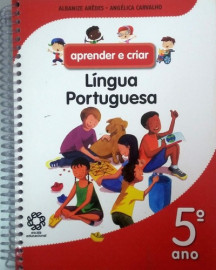 Livro de Lngua Portuguesa para o Ensino Fundamental 5 Ano - Aprender e Criar