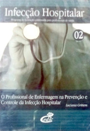 A Enfermagem Preveno Infeco Hospitalar - [dvd]