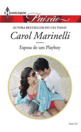 Livro Paixão 376. Esposa De Um Playboy, De Carol Marinelli. Editora Harlequin, Edição 376